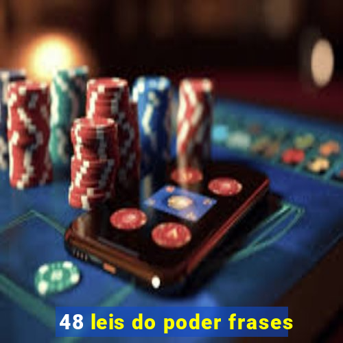 48 leis do poder frases